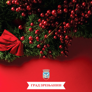 Božićna čestitka Grada Zrenjanina vernicima koji slave po gregorijanskom kalendaru